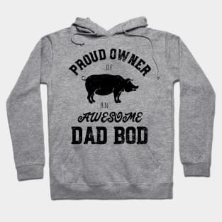 Proud Owner Awesome Dad Bod Hoodie
